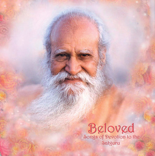 Beloved: Songs of Devotion to the Satguru