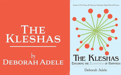 The Kleshas: Exploring the Elusiveness of Happiness