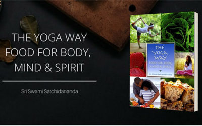 The Yoga Way: Food for Body, Mind & Spirit